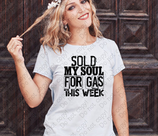 U-110 Sold my Soul for Gas this Week Black Design tee