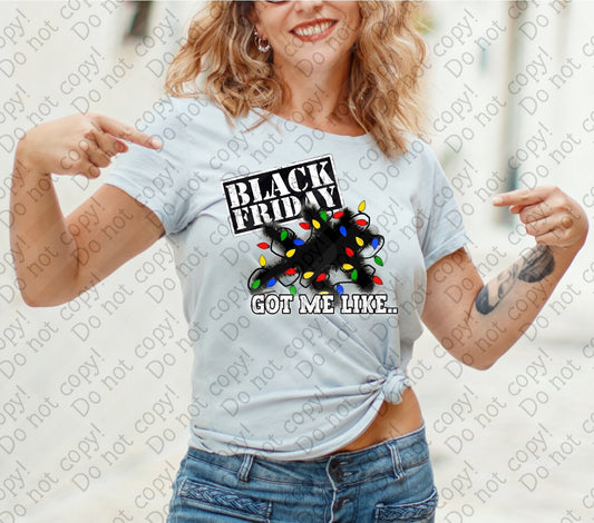 U-113 Black Friday Got Me Like Christmas Lights tee