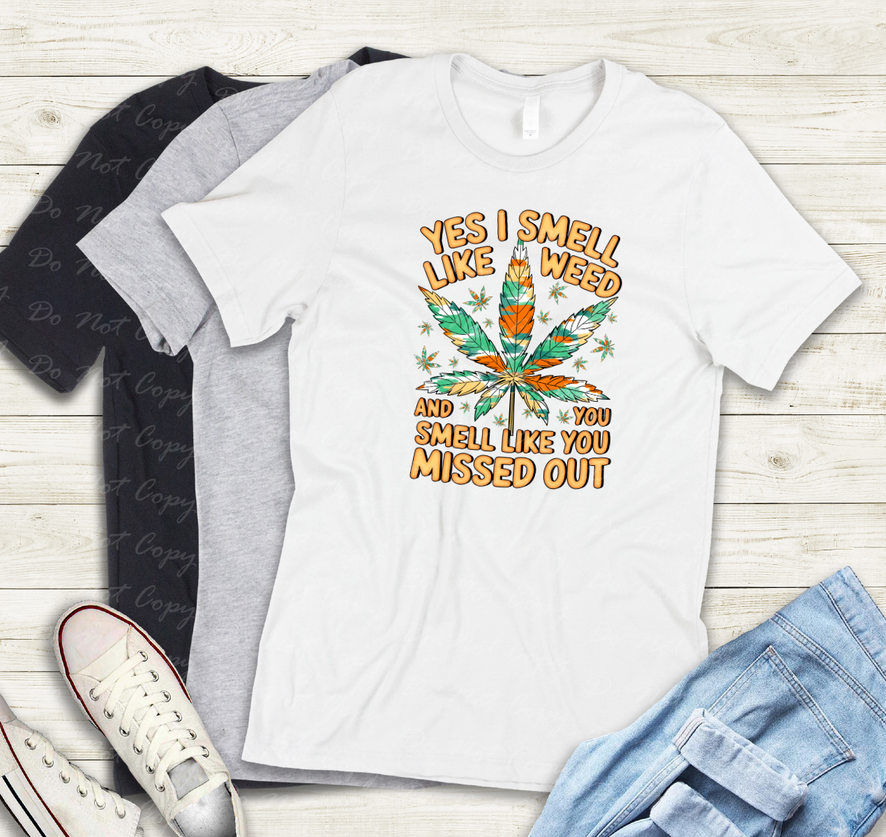 W-25 A Masculine - Yes I smell like weed tee