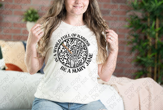 W-38 In a World Full of Karens, Be a Mary Jane Black White Cheetah tee